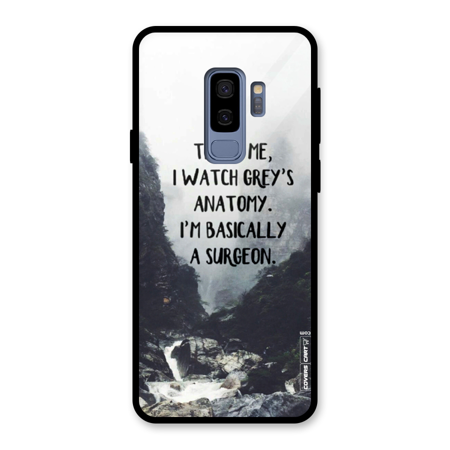 I Am A Surgeon Glass Back Case for Galaxy S9 Plus