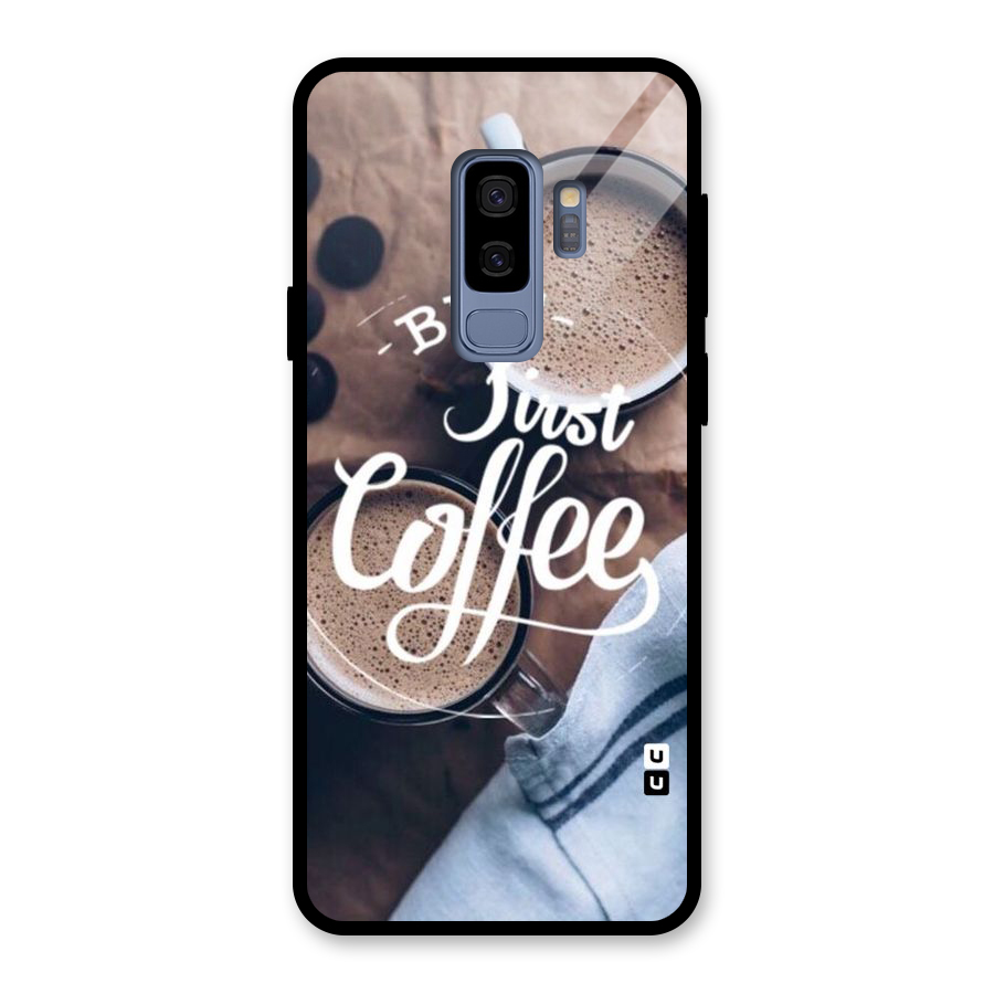 Just Coffee Glass Back Case for Galaxy S9 Plus