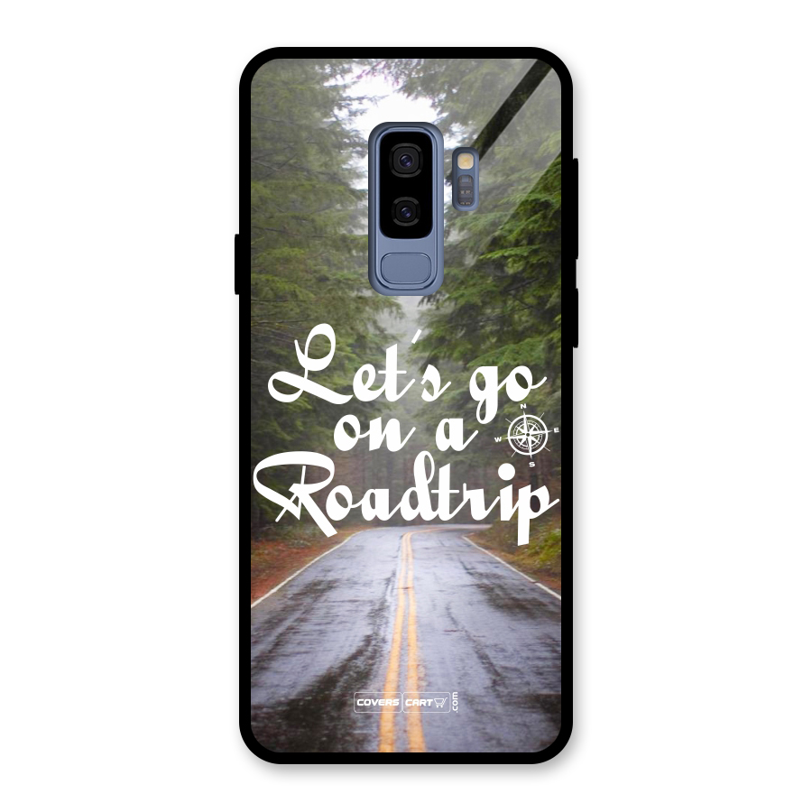 Lets go on a Roadtrip Glass Back Case for Galaxy S9 Plus