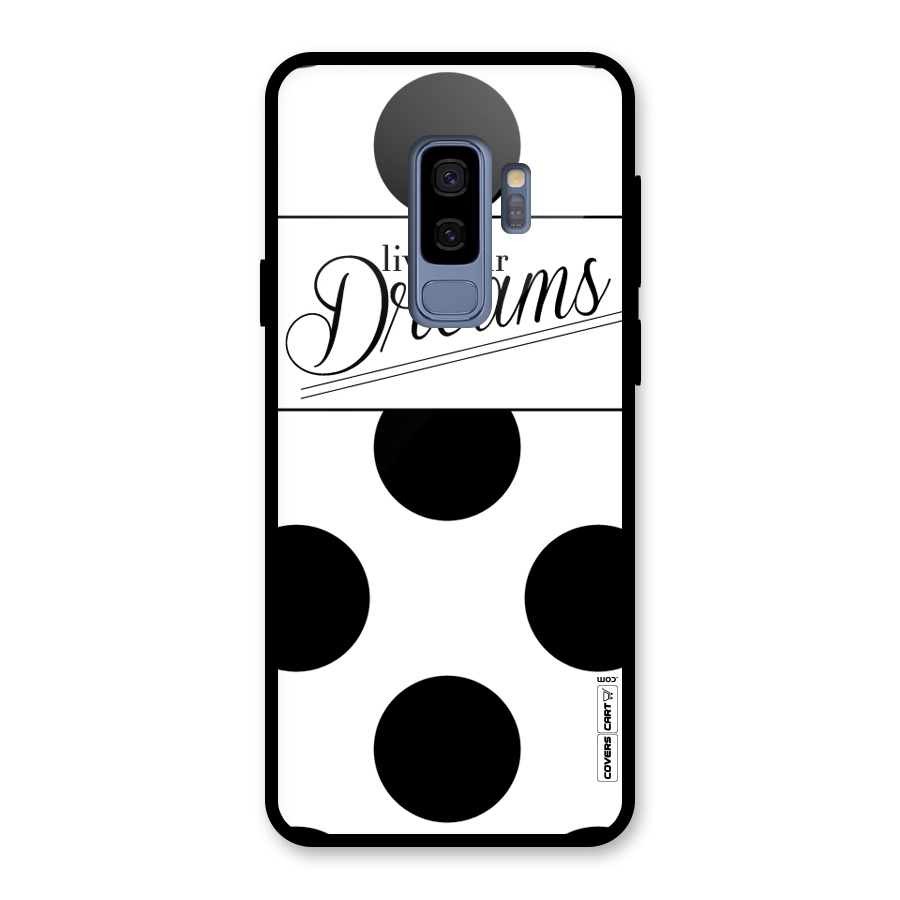 Live Your Dreams Glass Back Case for Galaxy S9 Plus