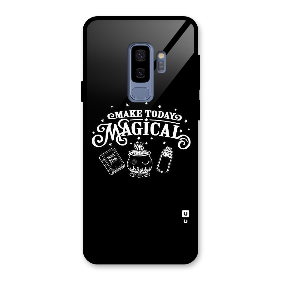 Make Today Magical Glass Back Case for Galaxy S9 Plus