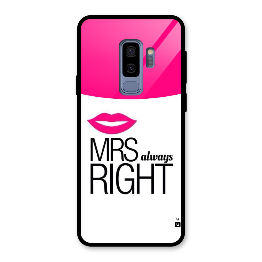Mrs always right Glass Back Case for Galaxy S9 Plus