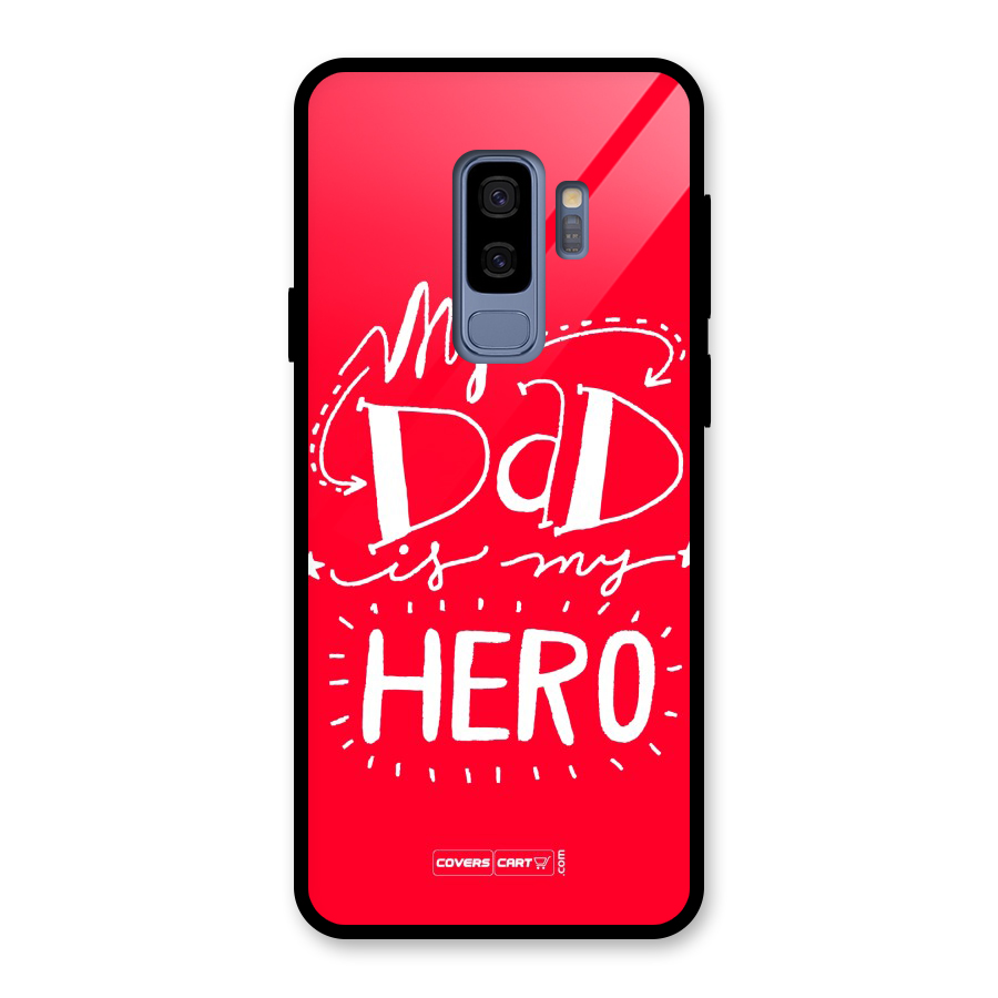 My Dad My Hero Glass Back Case for Galaxy S9 Plus