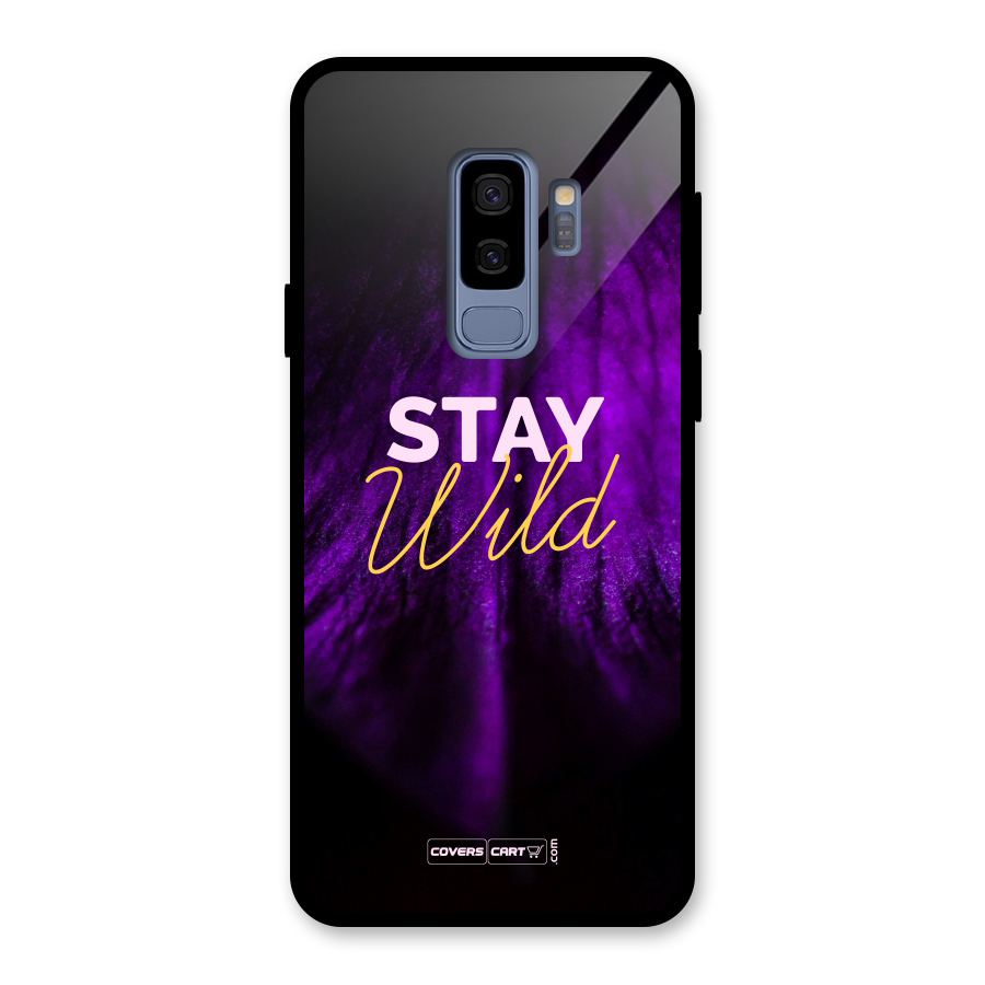 Stay Wild Glass Back Case for Galaxy S9 Plus