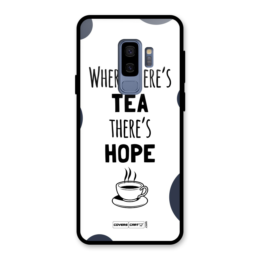Tea Hope Glass Back Case for Galaxy S9 Plus