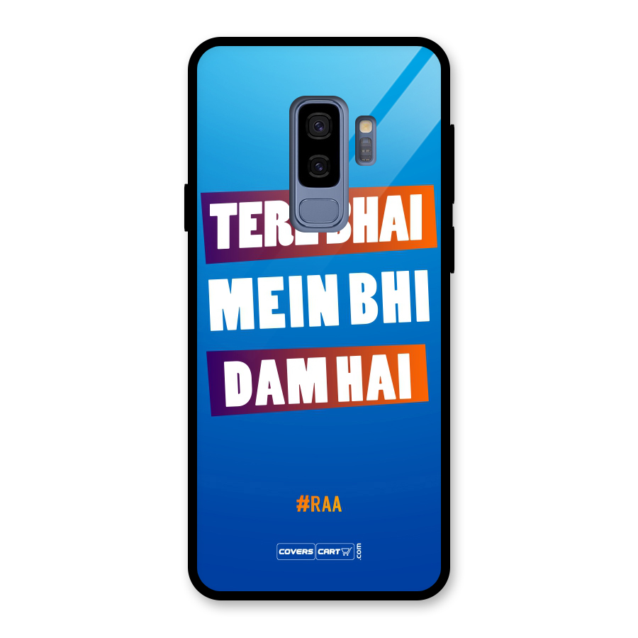 Tere Bhai Me Bhi Dam Hai Glass Back Case for Galaxy S9 Plus