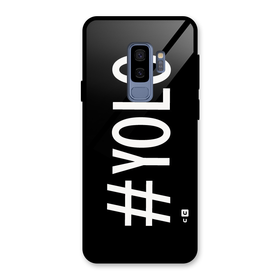 Yolo Glass Back Case for Galaxy S9 Plus