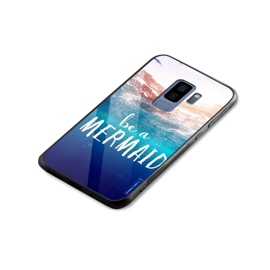 Be A Mermaid Glass Back Case for Galaxy S9 Plus