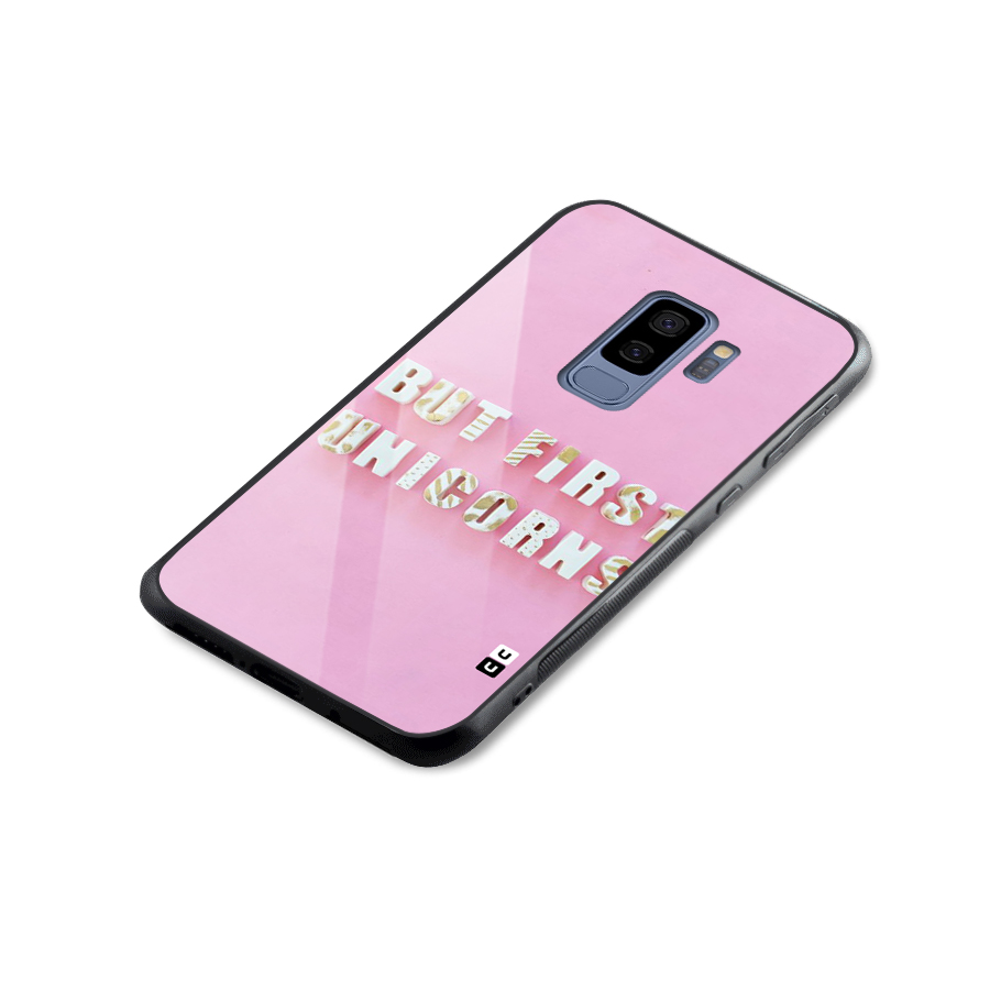 But First Unicorns Glass Back Case for Galaxy S9 Plus