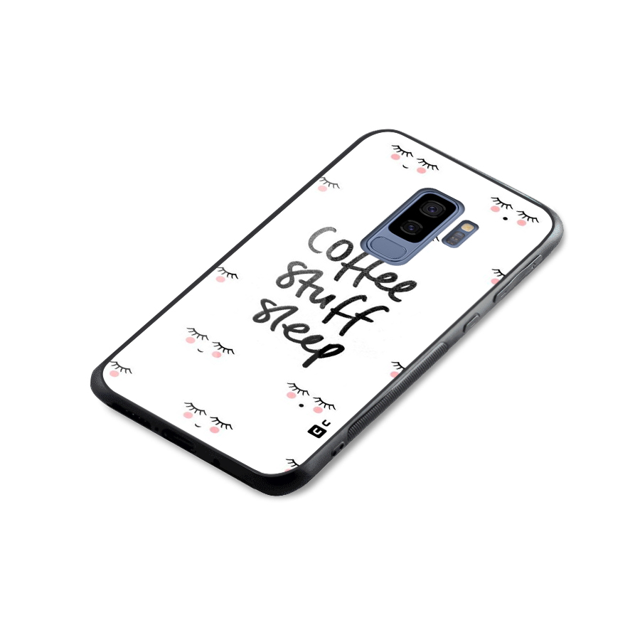 Coffee Stuff Sleep Glass Back Case for Galaxy S9 Plus