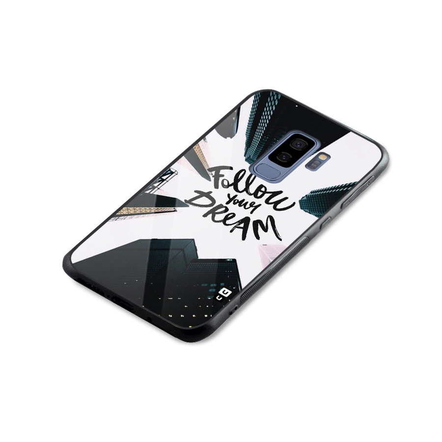 Follow Dream Glass Back Case for Galaxy S9 Plus