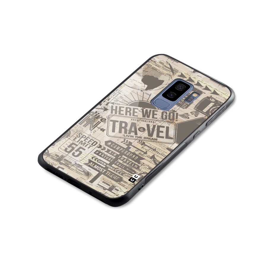 Here We Travel Glass Back Case for Galaxy S9 Plus