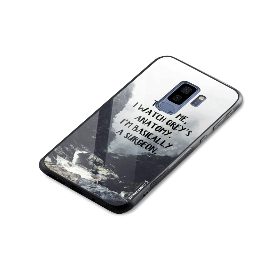 I Am A Surgeon Glass Back Case for Galaxy S9 Plus