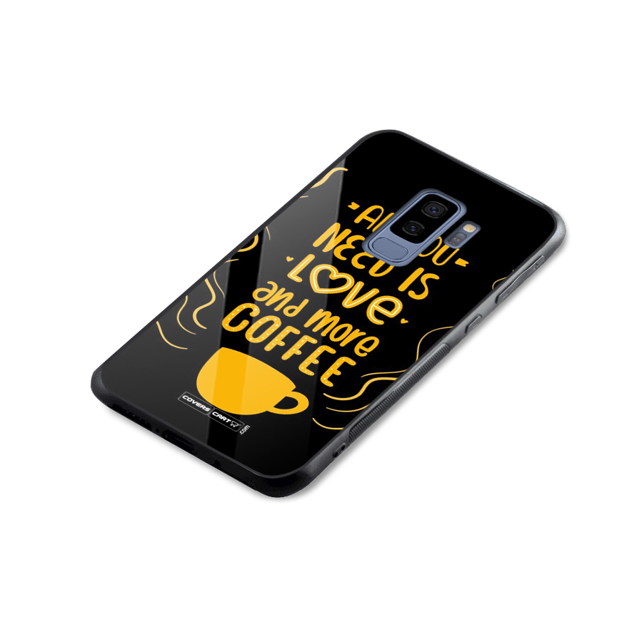 Love and More Coffee Glass Back Case for Galaxy S9 Plus