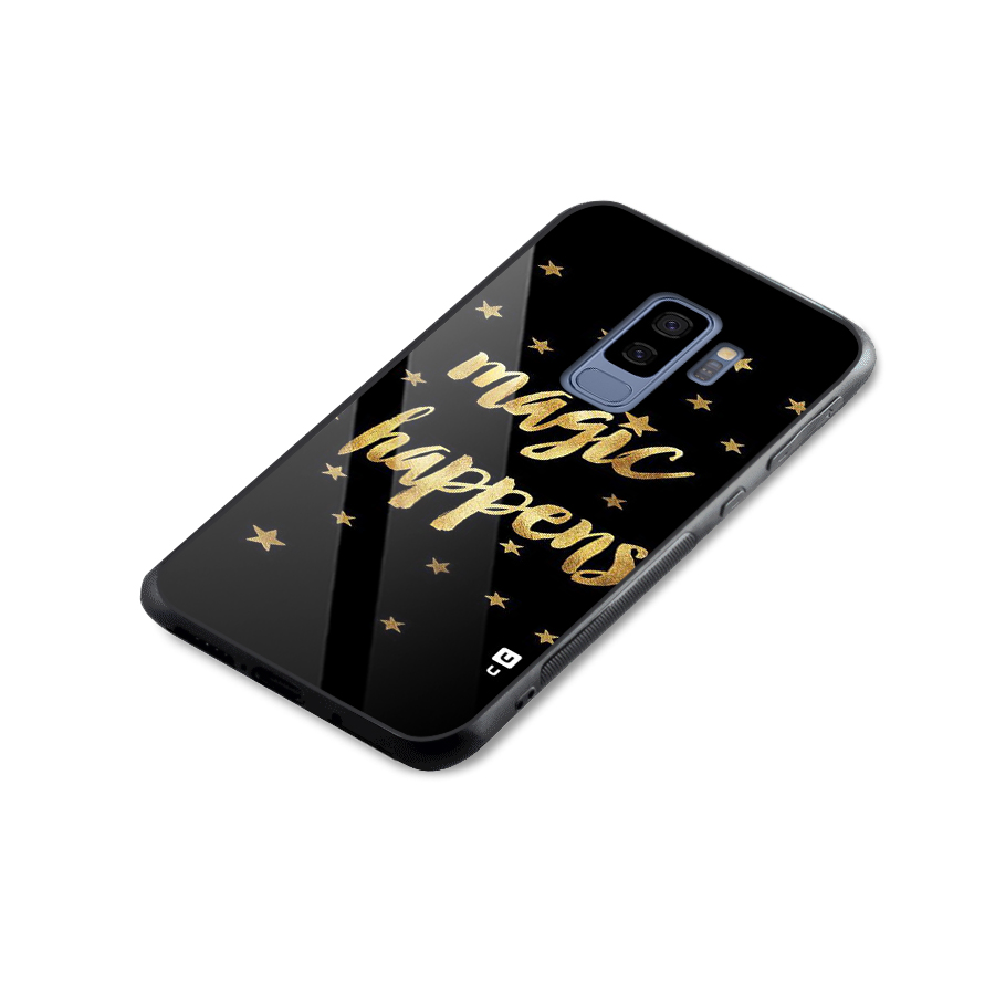 Magic Happens Glass Back Case for Galaxy S9 Plus