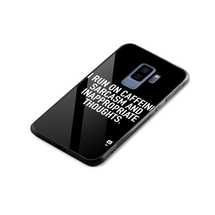 Sarcasm And Caffeine Glass Back Case for Galaxy S9 Plus