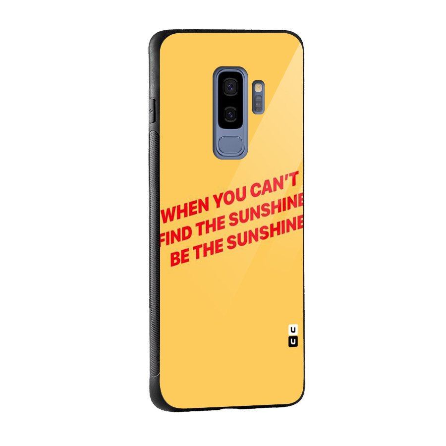 Be The Sunshine Glass Back Case for Galaxy S9 Plus