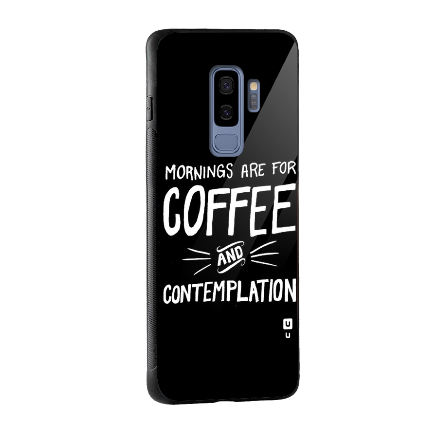 Coffee And Contemplation Glass Back Case for Galaxy S9 Plus