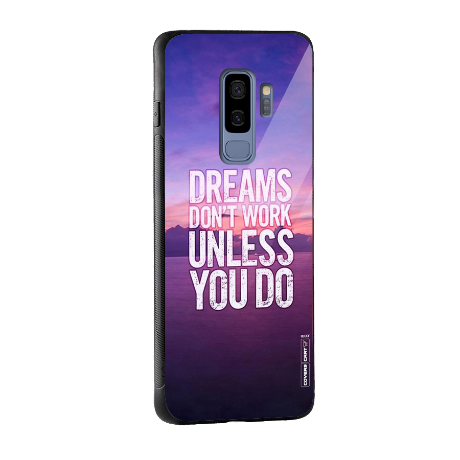Dreams Work Glass Back Case for Galaxy S9 Plus