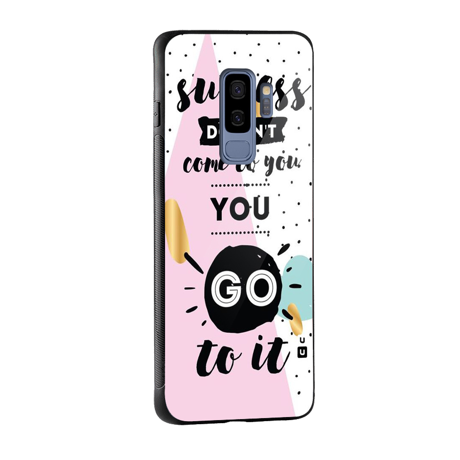 Go To Success Glass Back Case for Galaxy S9 Plus