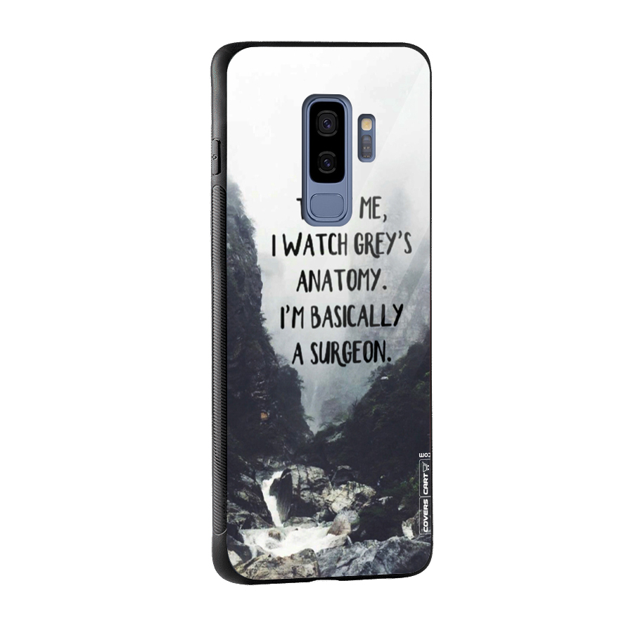 I Am A Surgeon Glass Back Case for Galaxy S9 Plus