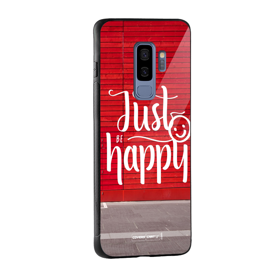 Just Be Happy Glass Back Case for Galaxy S9 Plus