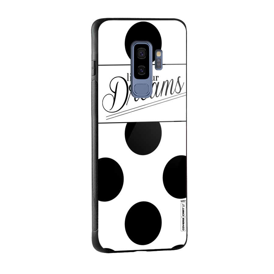 Live Your Dreams Glass Back Case for Galaxy S9 Plus