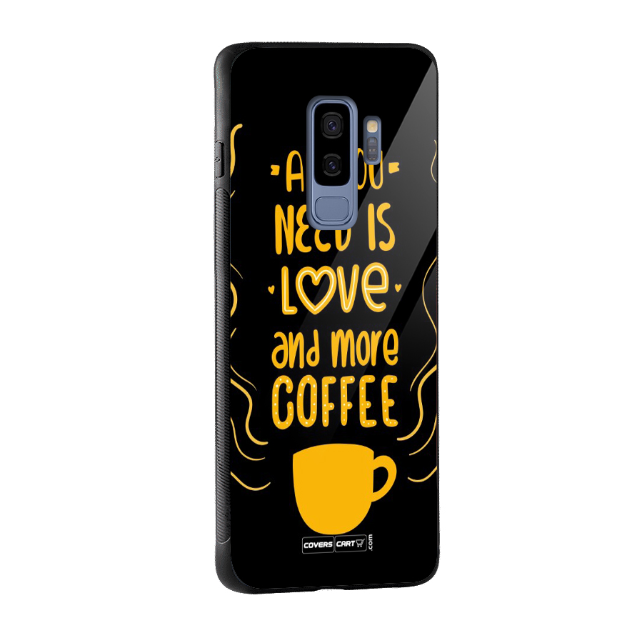 Love and More Coffee Glass Back Case for Galaxy S9 Plus