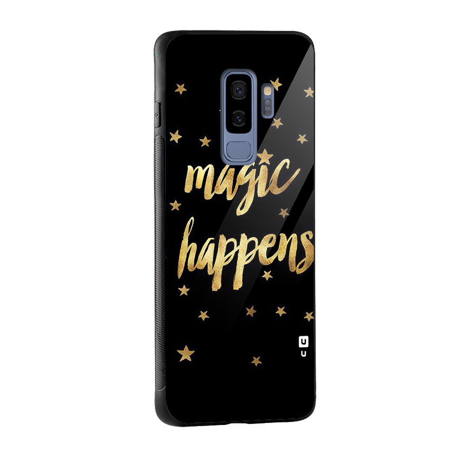 Magic Happens Glass Back Case for Galaxy S9 Plus