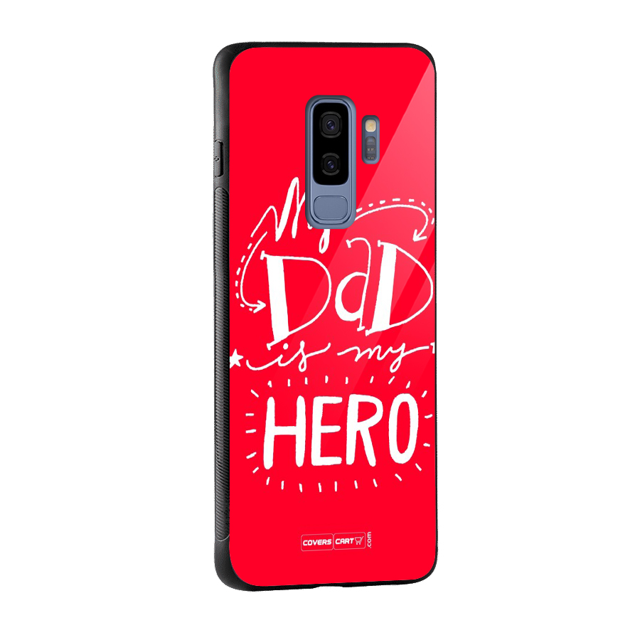 My Dad My Hero Glass Back Case for Galaxy S9 Plus