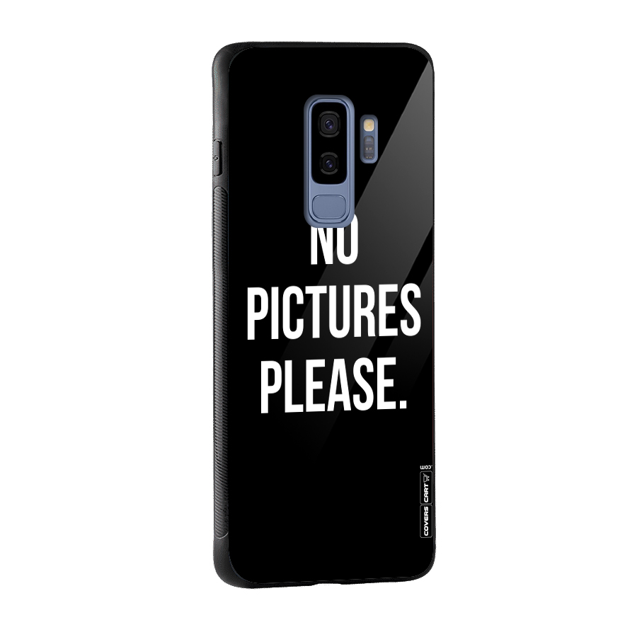 No Pictures Please Glass Back Case for Galaxy S9 Plus