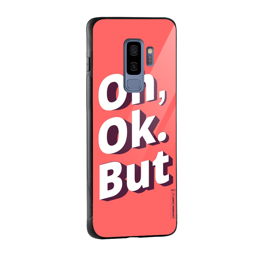 Oh Ok But Glass Back Case for Galaxy S9 Plus