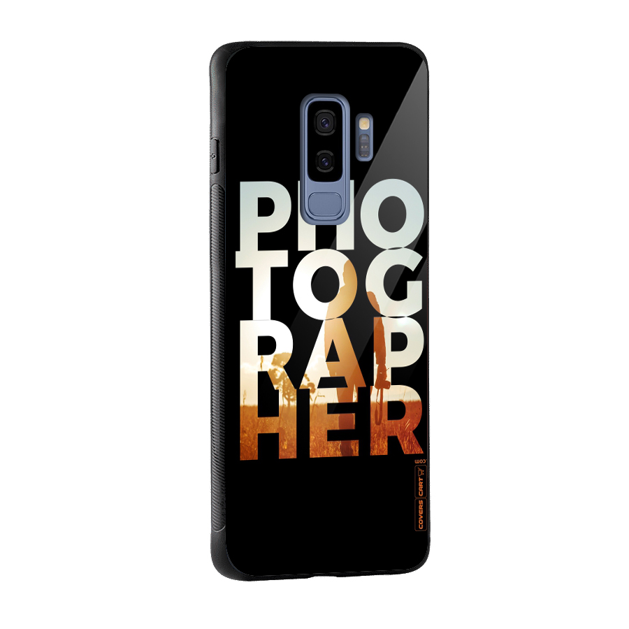 Photographer Typography Glass Back Case for Galaxy S9 Plus