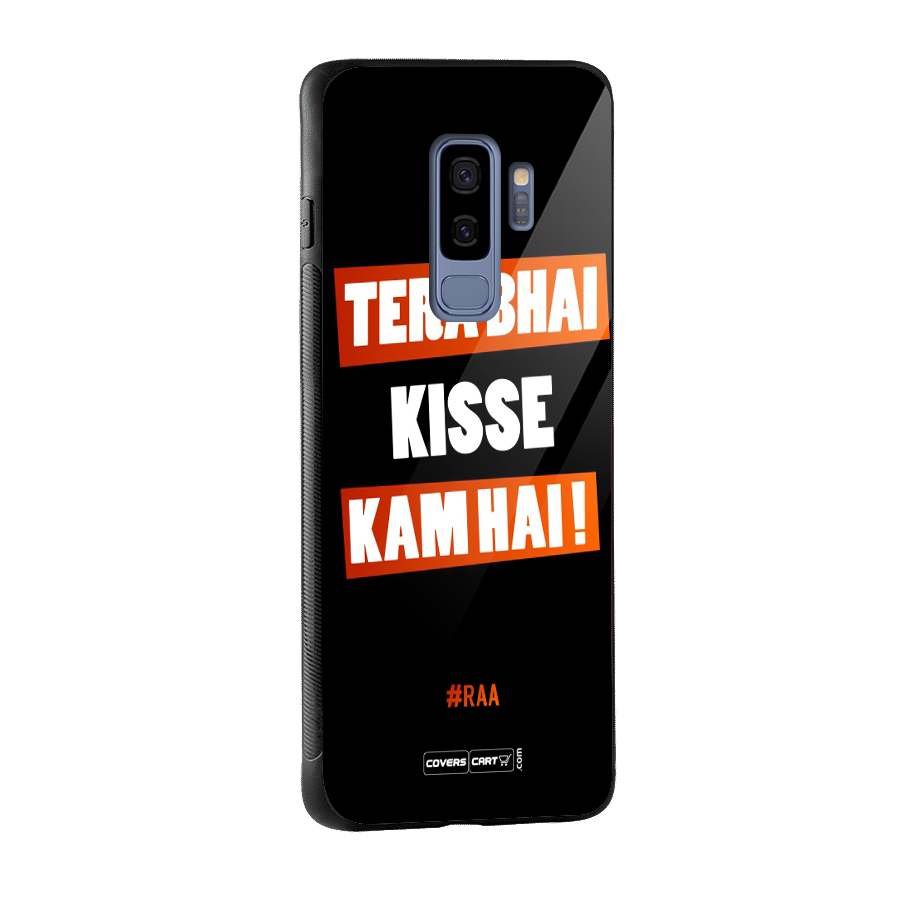 Tera Bhai Kisse Kam Hai Glass Back Case for Galaxy S9 Plus