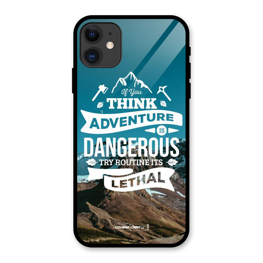 Adventure Dangerous Lethal Glass Back Case for iPhone 11