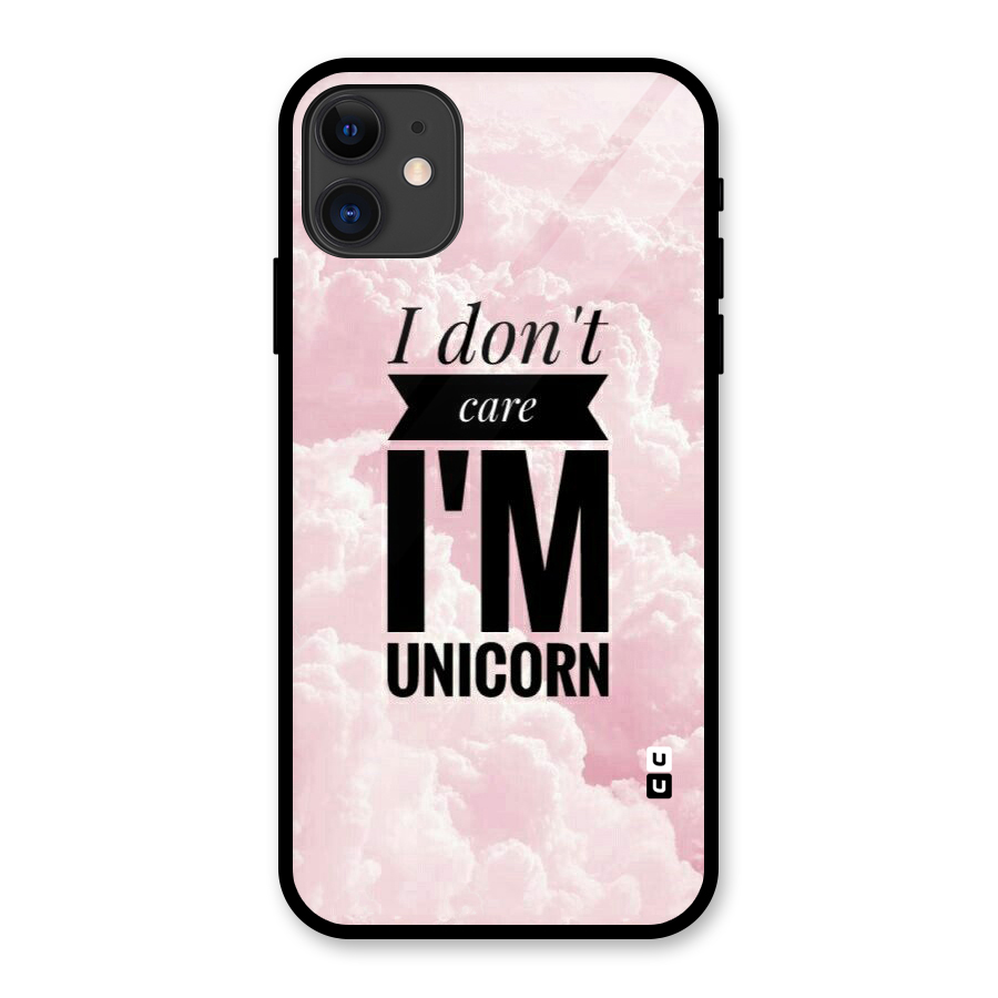Dont Care Unicorn Glass Back Case for iPhone 11