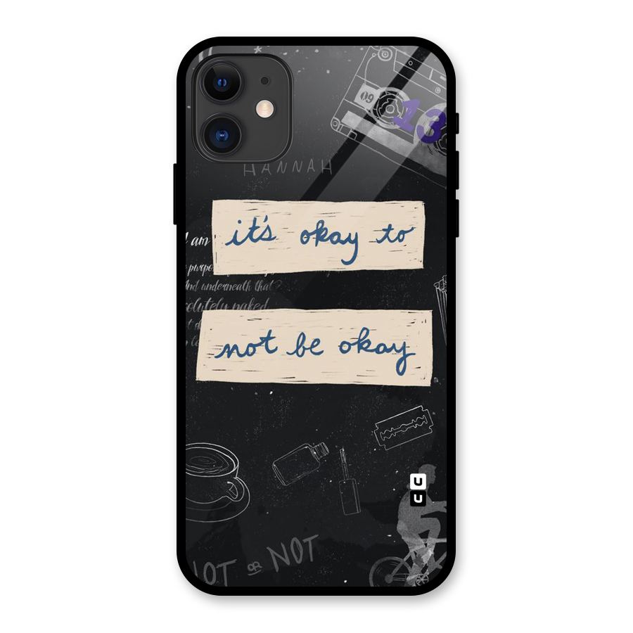 Its Okay Glass Back Case for iPhone 11