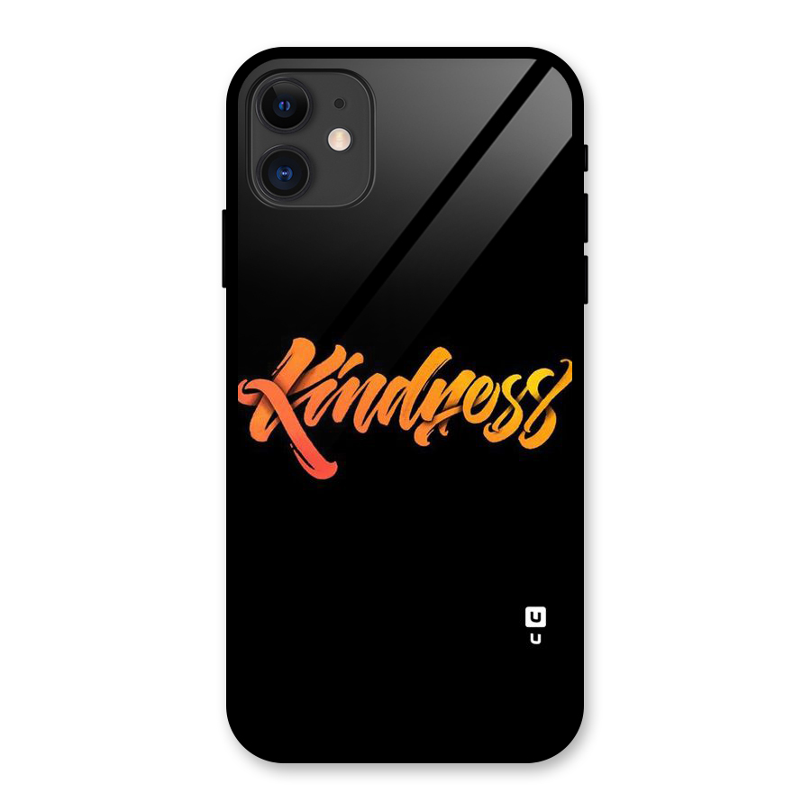 Kindness Glass Back Case for iPhone 11