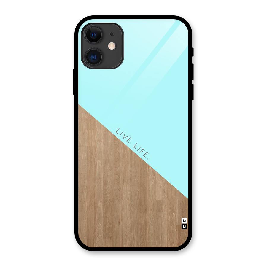 Live Life Glass Back Case for iPhone 11