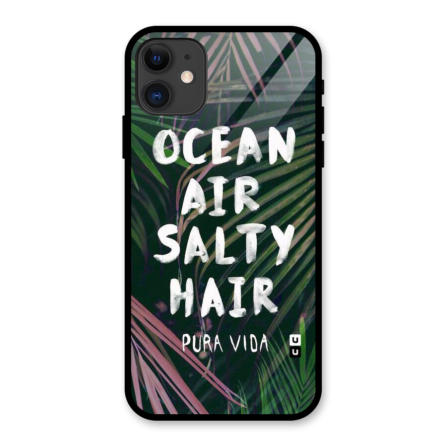 Salty Hair Glass Back Case for iPhone 11