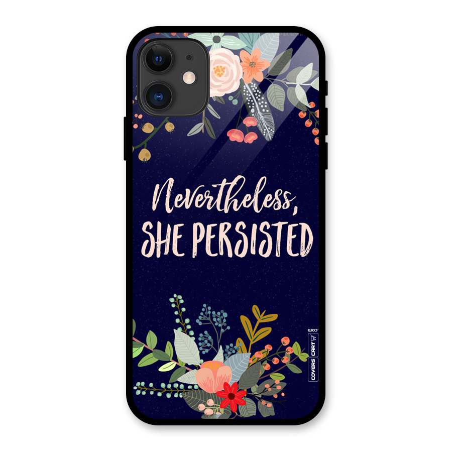 She Persisted Glass Back Case for iPhone 11