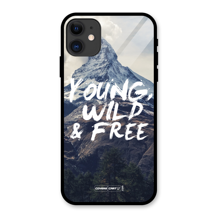 Young Wild and Free Glass Back Case for iPhone 11