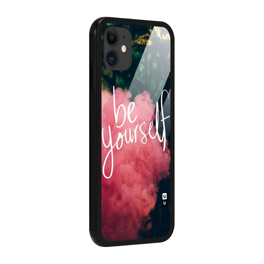 Be Yourself Greens Glass Back Case for iPhone 11