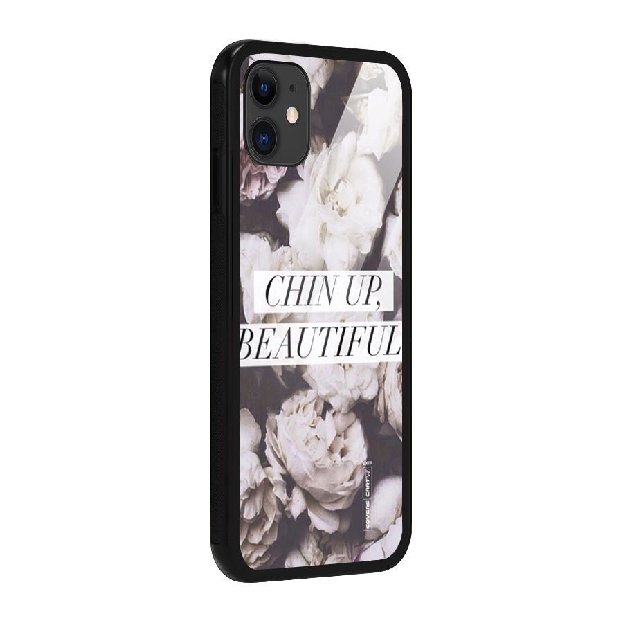 Chin Up Beautiful Glass Back Case for iPhone 11