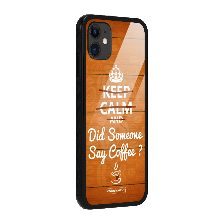 Coffee Ardour Glass Back Case for iPhone 11