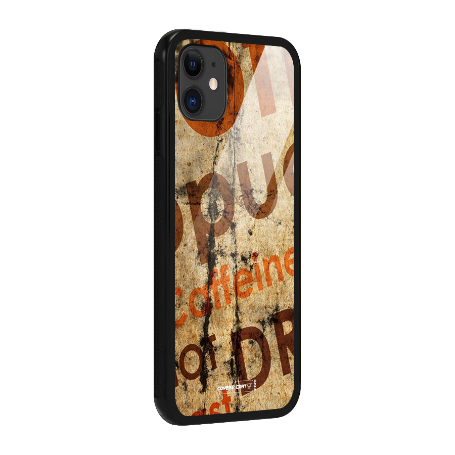 Coffee Caffeine Glass Back Case for iPhone 11