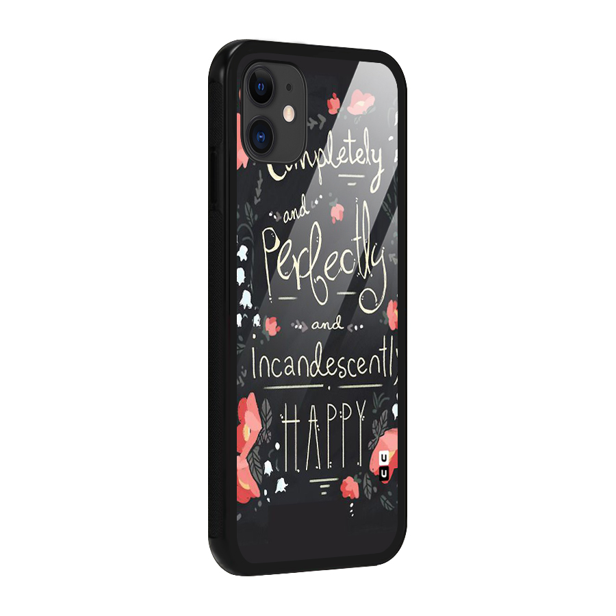 Completely Happy Glass Back Case for iPhone 11