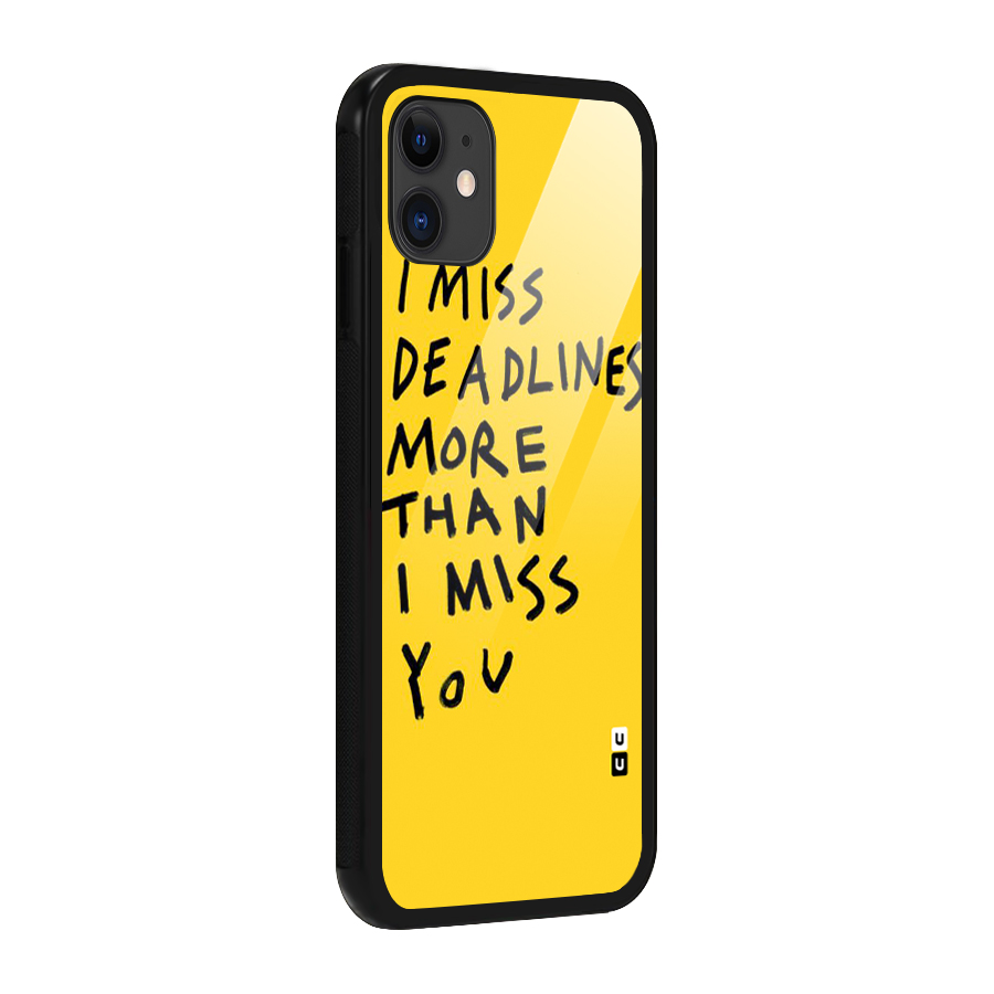 Deadlines Glass Back Case for iPhone 11
