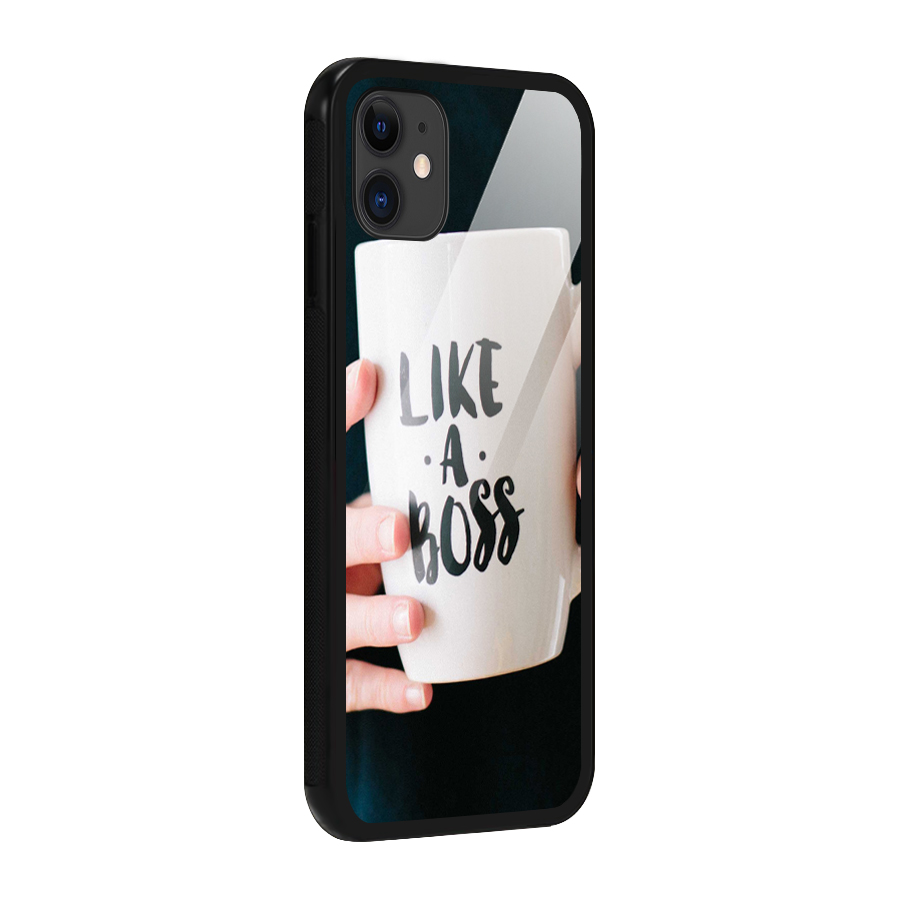 Like a Boss Glass Back Case for iPhone 11