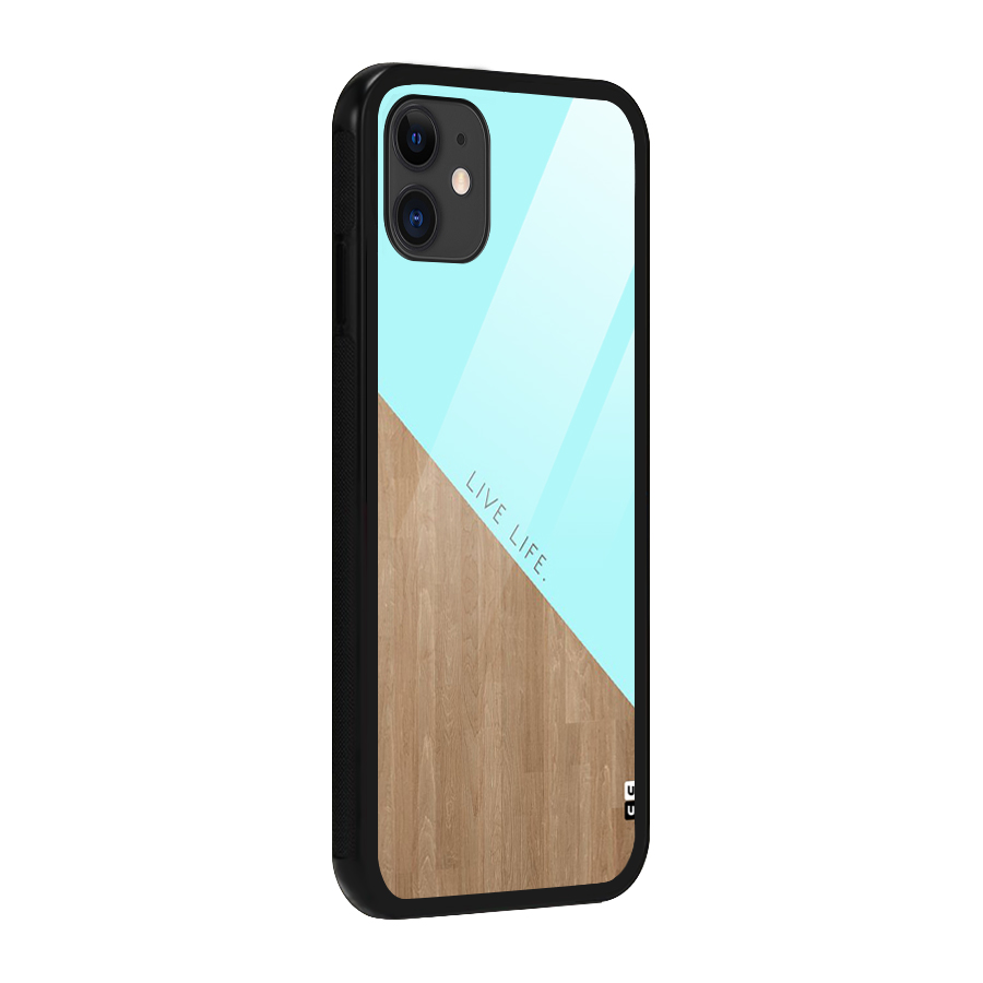 Live Life Glass Back Case for iPhone 11